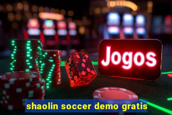 shaolin soccer demo gratis